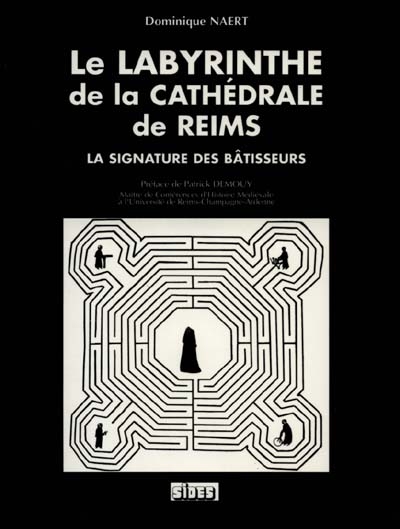 Le labyrinthe de la cathédrale de Reims : la signature des bâtisseurs