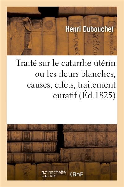 Traité sur le catarrhe...