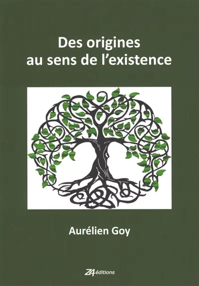 Des origines au sens de l'existence