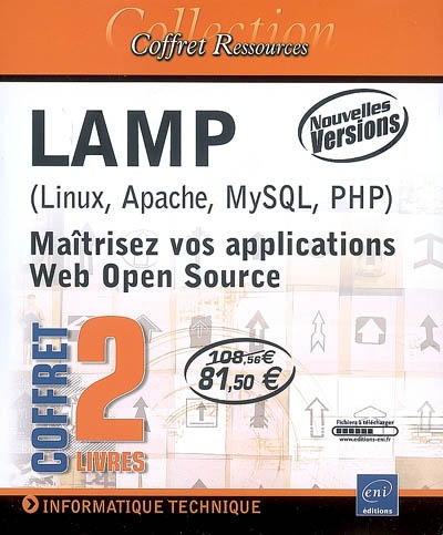 LAMP (Linux, Apache, MySQL, PHP) : maîtrisez vos applications Web Open Source