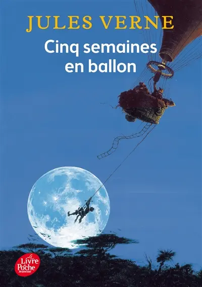 Cinq semaines en ballon : voyage de découvertes en Afrique par trois Anglais