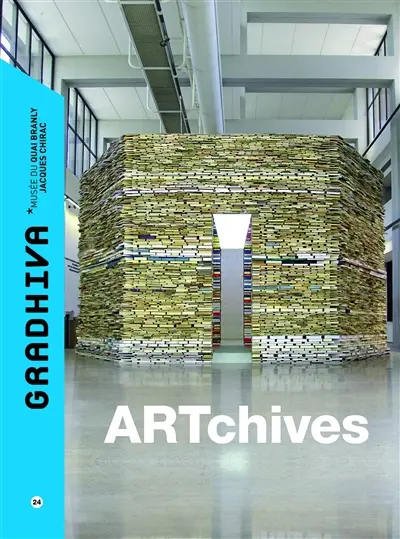 Gradhiva au Musée du quai Branly-Jacques Chirac : revue d'histoire et d'archives de l'anthropologie, n° 24. ARTchives