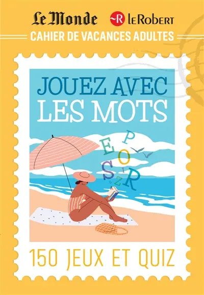 Cahier de vacances adultes Le Monde Le Robert pour jouer avec les mots