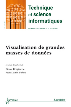 Technique et science informatiques, n° 5-6 (2014). Visualisation de grandes masses de données