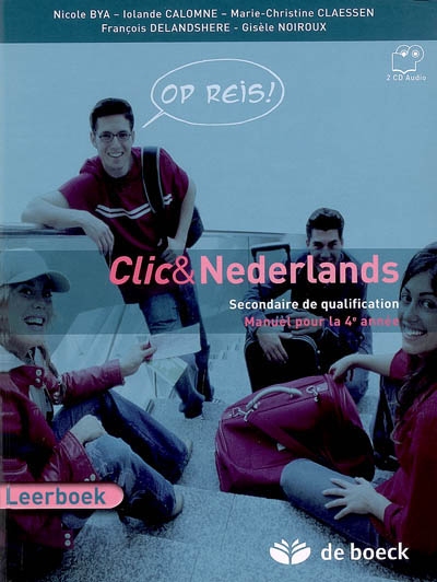 Clic & Nederlands : secondaire de qualification, manuel pour la 4e année