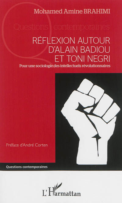 Réflexion autour d'Alain Badiou et Toni Negri : pour une sociologie des intellectuels révolutionnaires