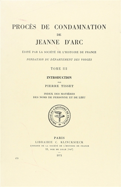 Procès de condamnation de Jeanne d'Arc. Vol. 3. Introduction : index des matières, des noms de personne et de lieu