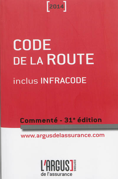 Code de la route commenté 2014 : inclus Infracode