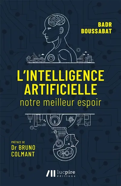 L'intelligence artificielle : notre meilleur espoir