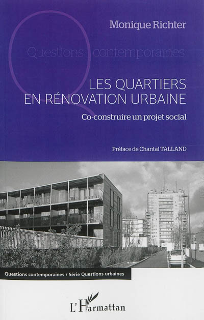 Les quartiers en rénovation urbaine : co-construire un projet social