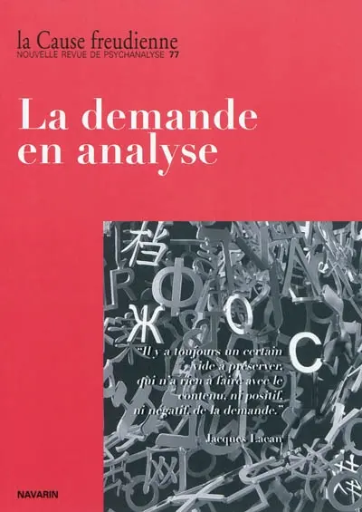 Cause freudienne (La), n° 77. La demande en analyse
