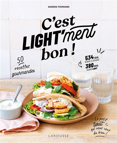 C'est light'ment bon ! : 50 recettes gourmandes