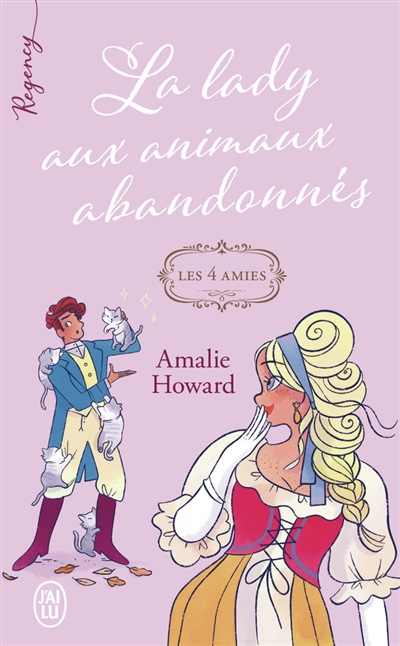 les 4 amies. vol. 3. la lady aux animaux abandonnés