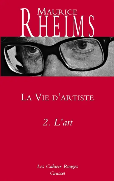 La vie d'artiste. Vol. 2. L'art