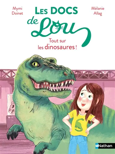 Les docs de Lou. Tout sur les dinosaures !