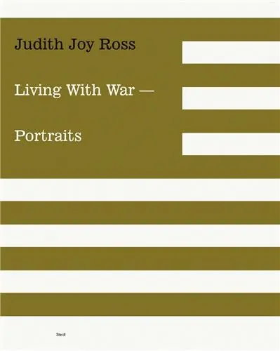 Judith Joy Ross Living With The War