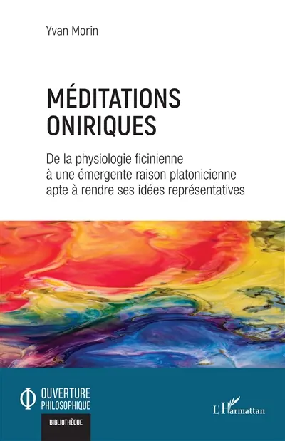 Méditations oniriques : de la physiologie ficinienne à une émergente raison platonicienne apte à rendre ses idées représentatives