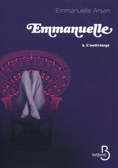 Emmanuelle. Vol. 2. L'antivierge