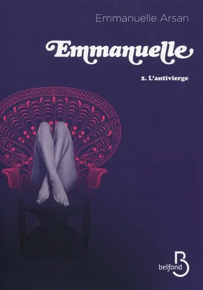 Emmanuelle. Vol. 2. L'antivierge