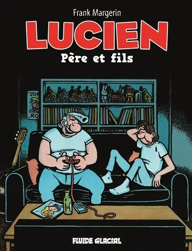 Lucien. Vol. 10. Père et fils