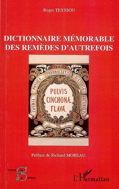 Dictionnaire mémorable des remèdes d'autrefois