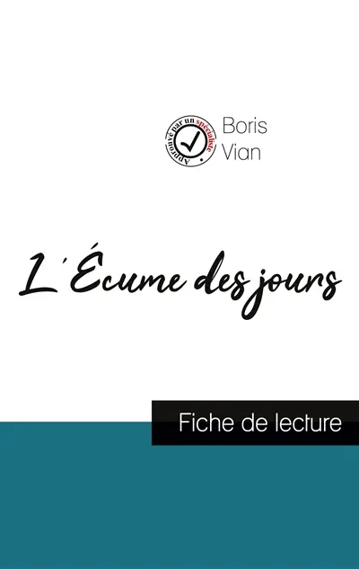 L'Ecume des jours de Boris Vian (fiche de lecture et analyse complète de l'oeuvre)