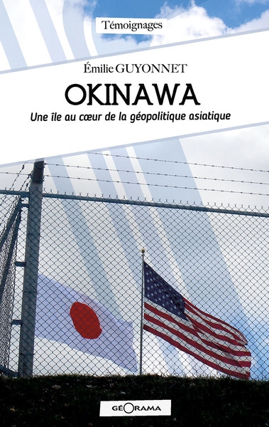 Okinawa : une île au coeur de la géopolitique asiatique