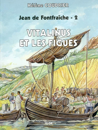 Jean de Fontfraîche. Vol. 2. Vitalinus et les figues