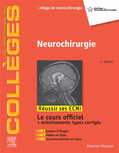 Neurochirurgie : réussir ses ECNi : le cours officiel + entraînements types corrigés + banque d'images + vidéos en ligne + recommandations en ligne