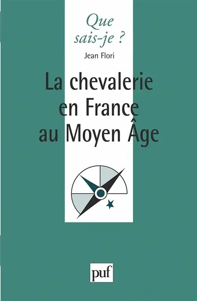 La chevalerie en France au Moyen-Age
