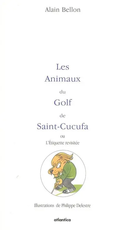 Les animaux du Golf de Saint-Cucufa ou L'étiquette revisitée