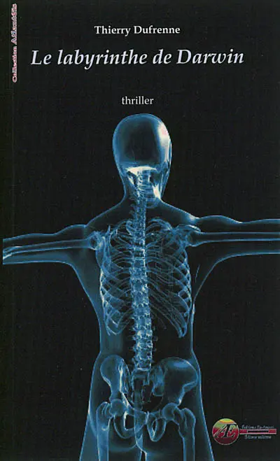 Le labyrinthe de Darwin : thriller fantastique