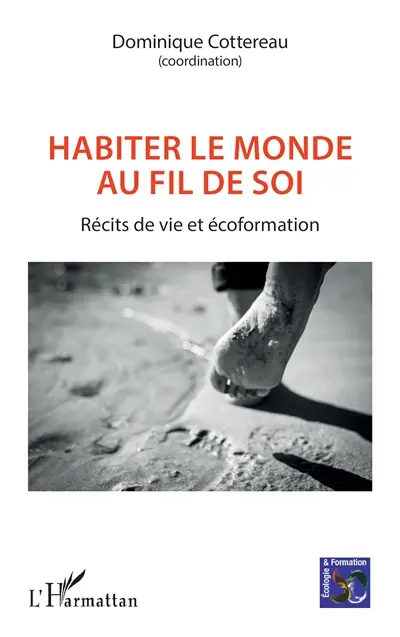 Habiter le monde au fil de soi : récits de vie et écoformation
