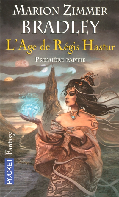 L'âge de Régis Hastur : la romance de Ténébreuse. Vol. 1
