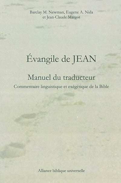Evangile de Jean : commentaire linguistique et exégétique de la Bible