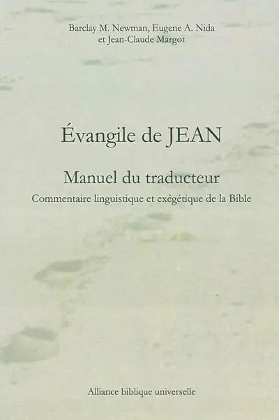 Evangile de Jean : commentaire linguistique et exégétique de la Bible