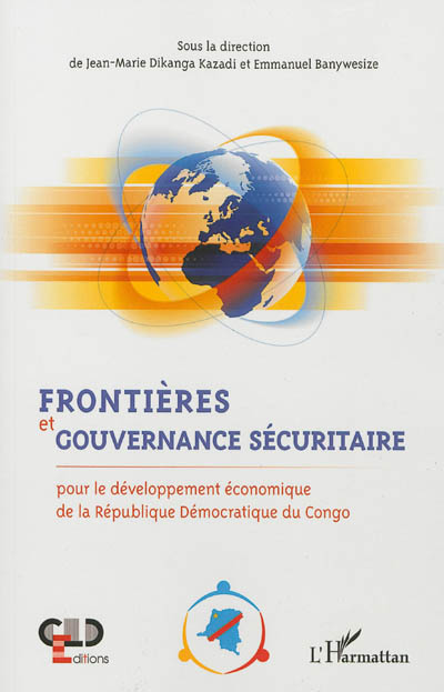Frontières et gouvernance sécuritaire pour le développement économique de la République démocratique du Congo