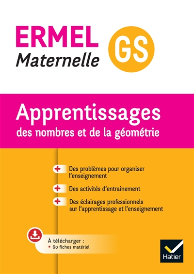 Ermel GS maternelle : apprentissages des nombres et de la géométrie