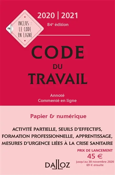 Code du travail : annoté, commenté en ligne : 2020-2021