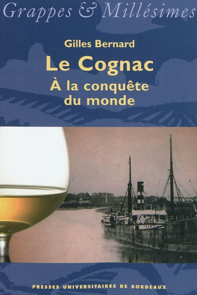 Le cognac : à la conquête du monde