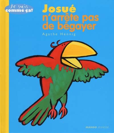 josué n'arrête pas de bégayer