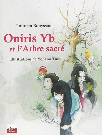 Oniris Yb et l'arbre sacré