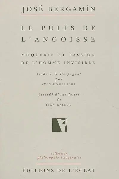 Le puits de l'angoisse : moquerie et passion de l'homme invisible