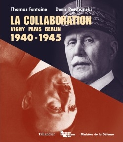 La collaboration : Vichy, Paris, Berlin : 1940-1945