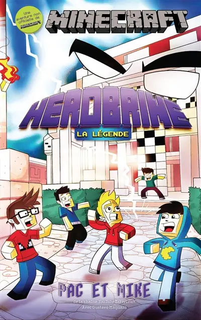 Herobrine, la légende : une aventure non officielle de MInecraft