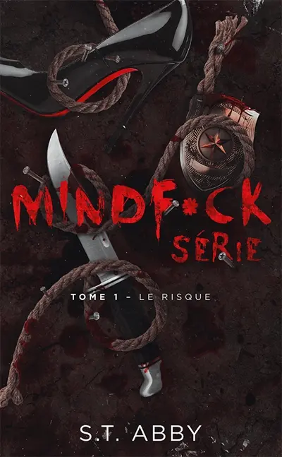 MS. Vol. 1. Mindf*ck série - Tome 1 : Le risque MS. Vol. 1. Mindf*ck série - Tome 1 : Le risque