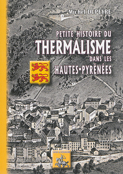 Petite histoire du thermalisme dans les Hautes-Pyrénées