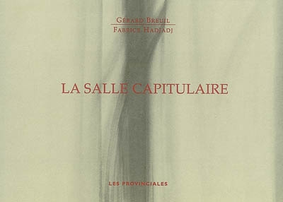 La salle capitulaire : une douce effraction de la lumière