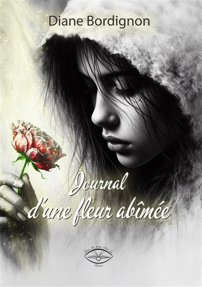 Journal d'une fleur abîmée
