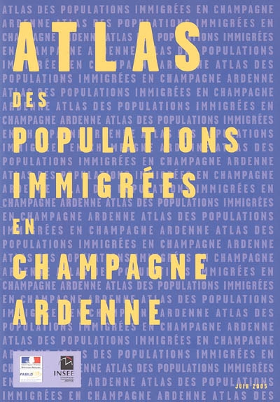 Atlas des populations immigrées en Champagne-Ardenne